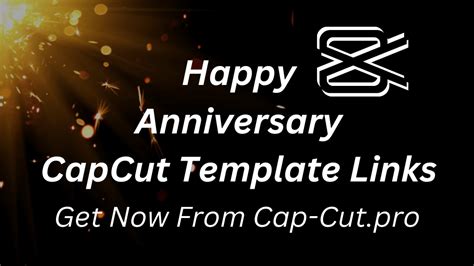 This <b>template</b> uses amazing music and slow-motion effects. . Happy anniversary capcut template link